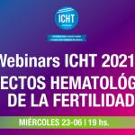  Webinar: Aspectos hematológicos de la Fertilidad – Junio 2021